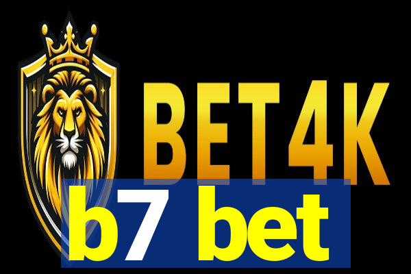 b7 bet
