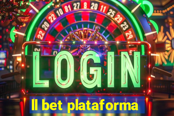 ll bet plataforma