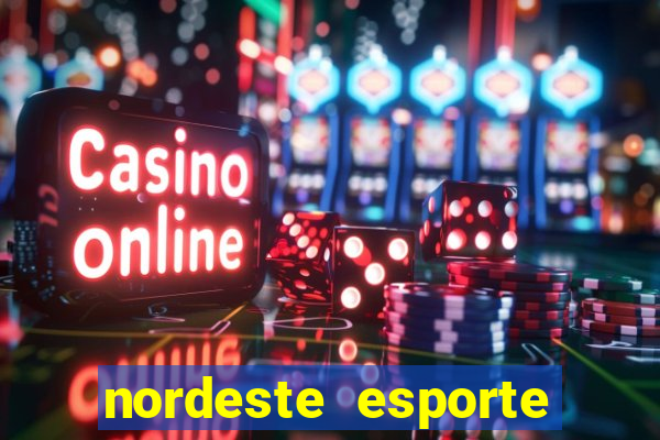nordeste esporte net vip