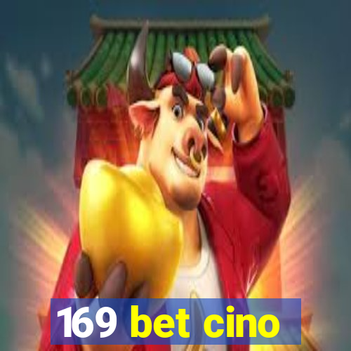 169 bet cino