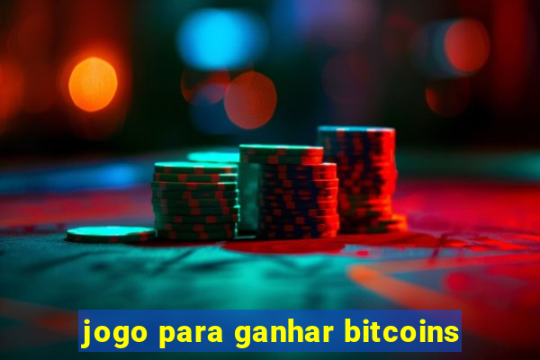 jogo para ganhar bitcoins