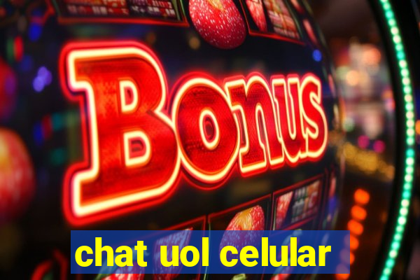chat uol celular