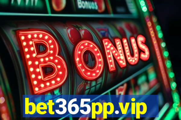 bet365pp.vip