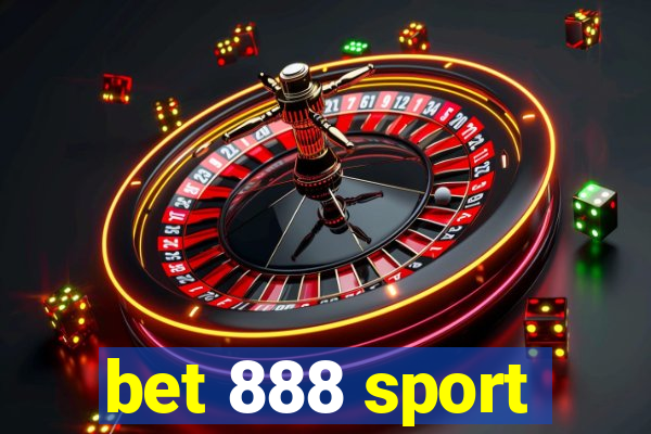 bet 888 sport