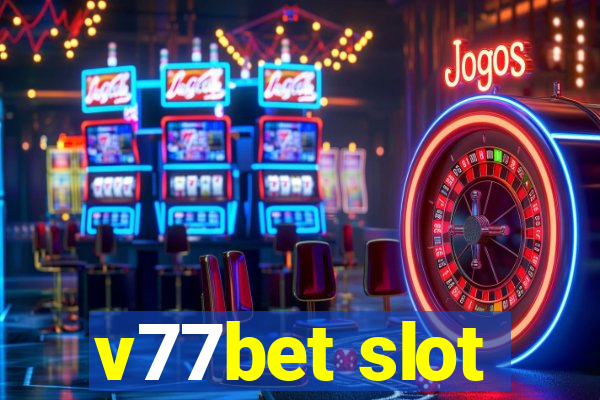v77bet slot