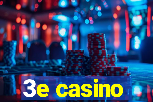 3e casino