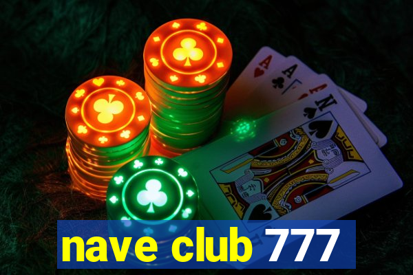 nave club 777