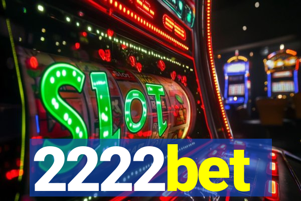 2222bet
