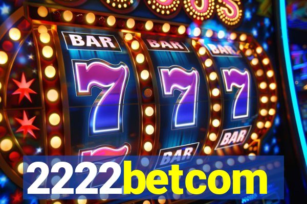2222betcom
