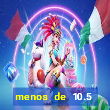 menos de 10.5 escanteios o que significa