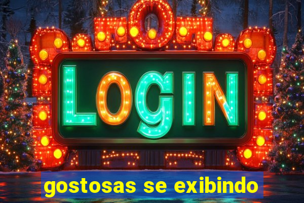gostosas se exibindo