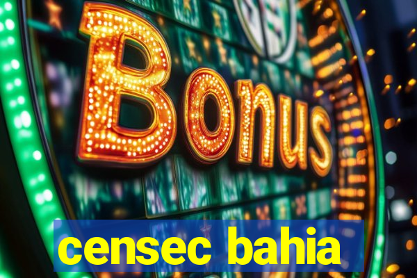 censec bahia