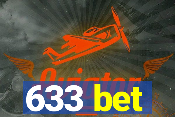 633 bet