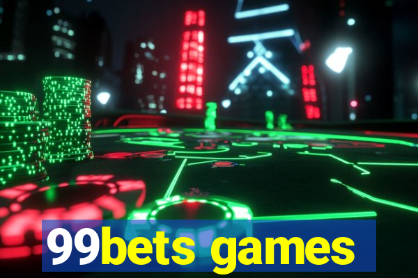 99bets games