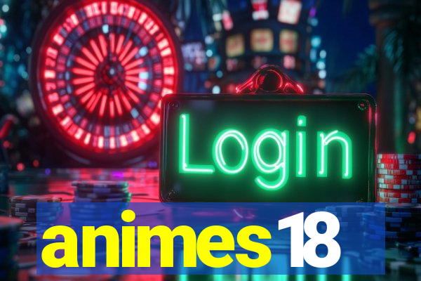 animes18