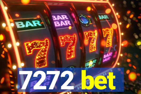 7272 bet