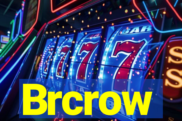 Brcrow