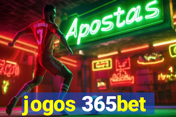 jogos 365bet