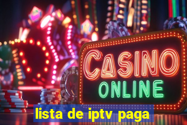 lista de iptv paga