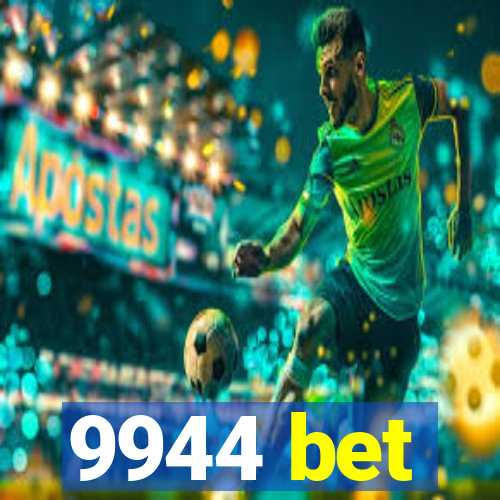 9944 bet