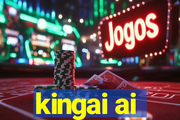 kingai ai