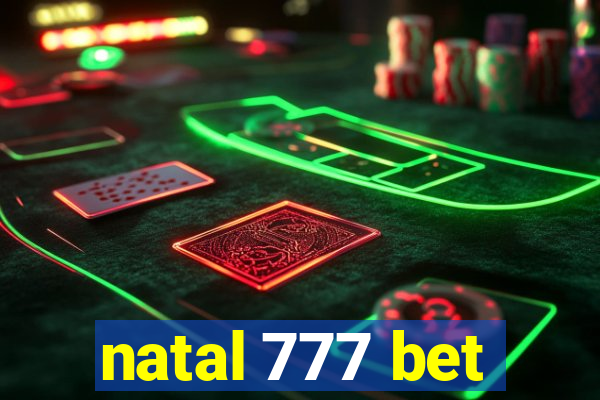 natal 777 bet