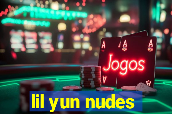 lil yun nudes