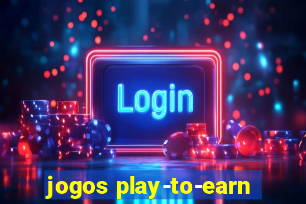 jogos play-to-earn
