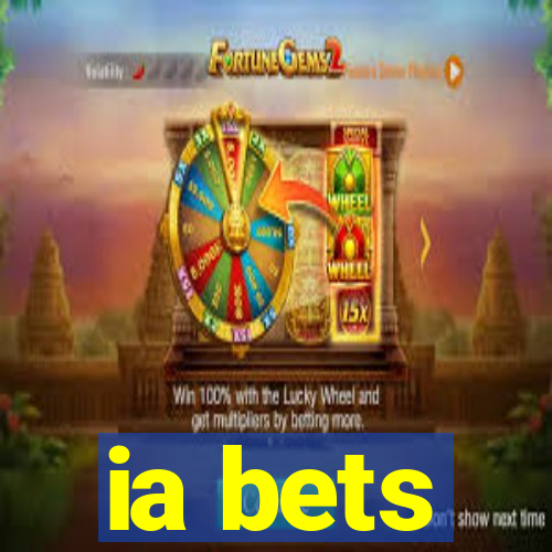 ia bets