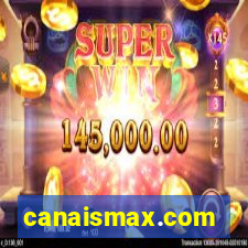 canaismax.com