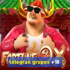 telegran grupos +18