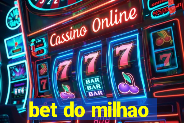 bet do milhao