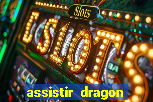 assistir dragon ball super dublado online