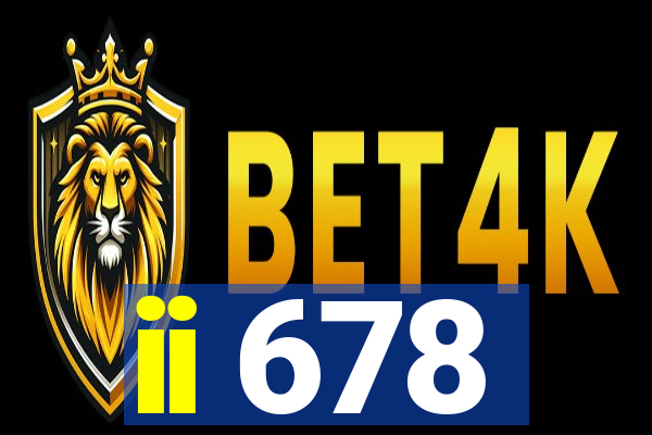 ii 678
