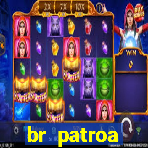 br patroa plataforma jogo online