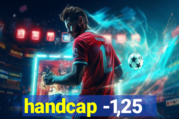 handcap -1,25