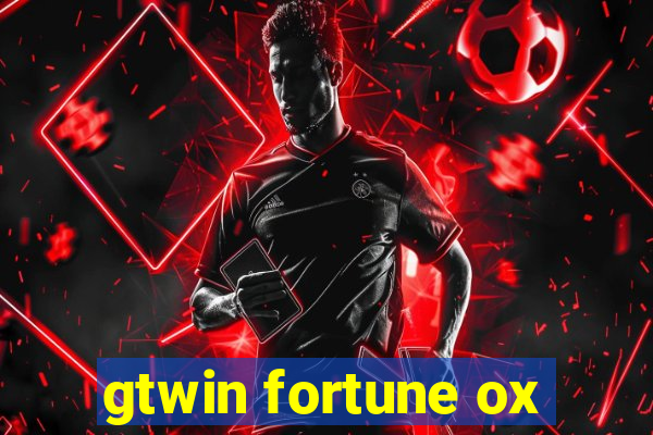 gtwin fortune ox