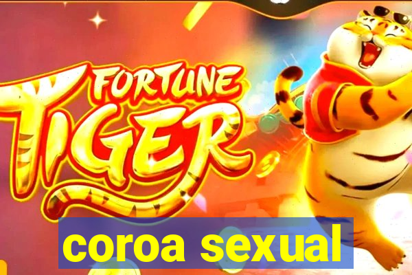 coroa sexual