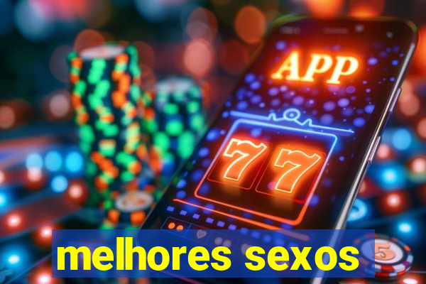 melhores sexos