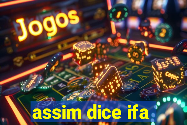 assim dice ifa