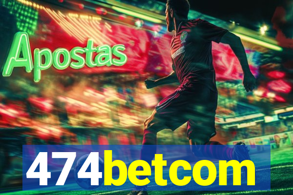 474betcom