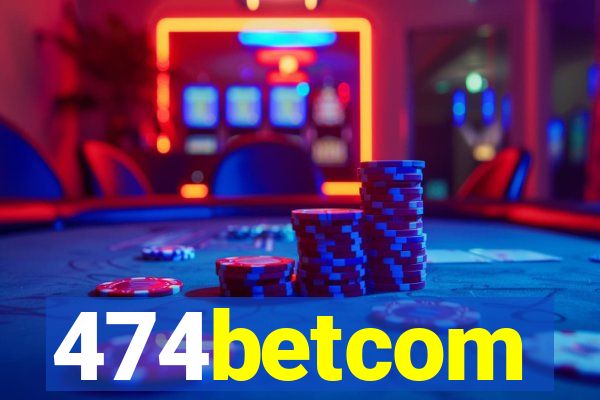474betcom