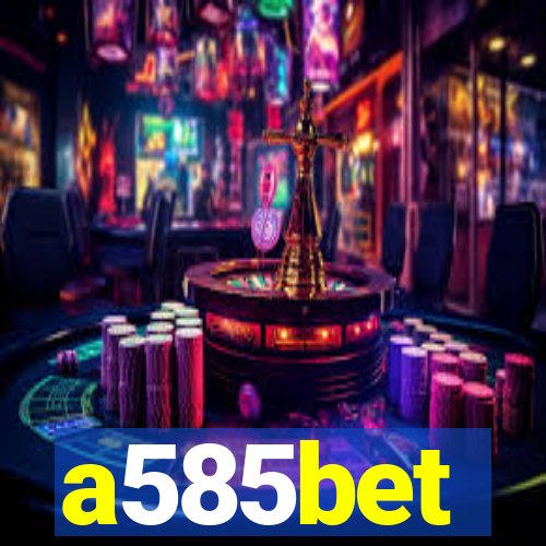 a585bet
