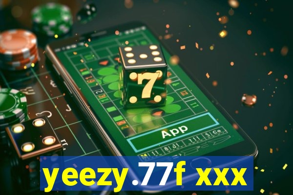 yeezy.77f xxx