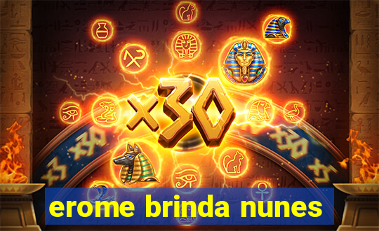 erome brinda nunes