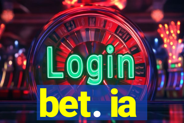 bet. ia