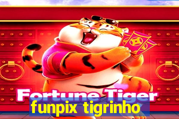 funpix tigrinho