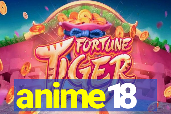 anime18
