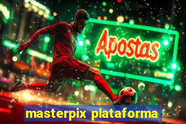 masterpix plataforma