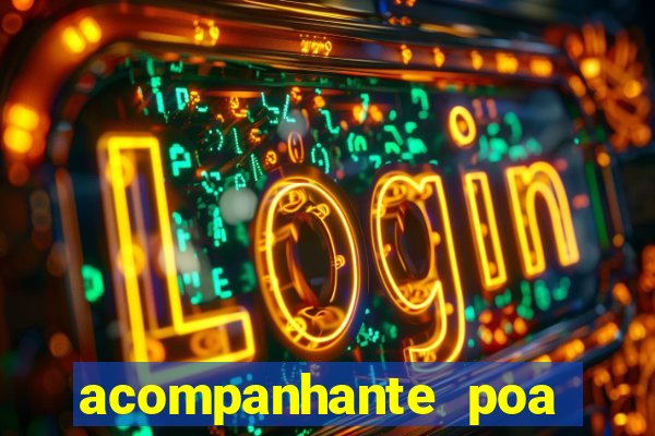 acompanhante poa zona sul